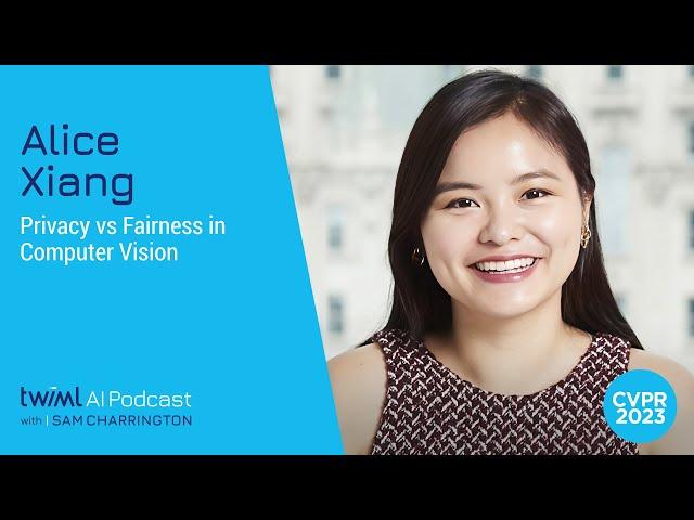 Privacy vs Fairness in Computer Vision with Alice Xiang - 637