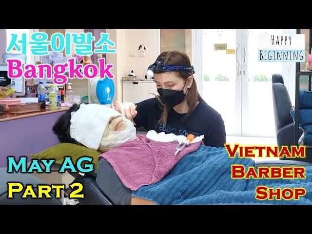 Vietnamese Barber Shop 2022 MAY ASIAN GUY Part 2 - Seoul (Bangkok, Thailand)