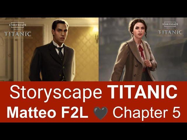 Storyscape TITANIC   Matteo Foes2Lovers   Chapter 5 (16:9)