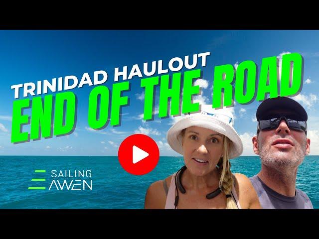 End of the Road in Trinidad EP 82 #sailing #lifestyle