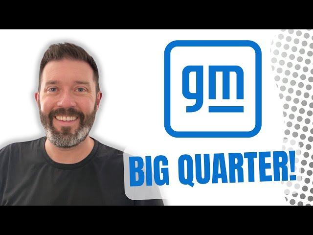 General Motors Posts BIG Quarter!