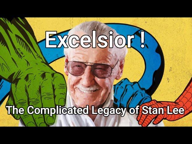 Excelsior ! - The Complicated Legacy of Stan Lee