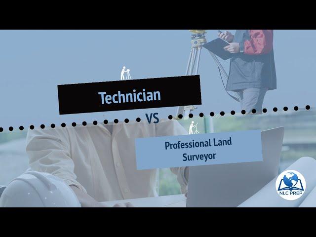 Land Surveyor Technician vs Professional Land Surveyor