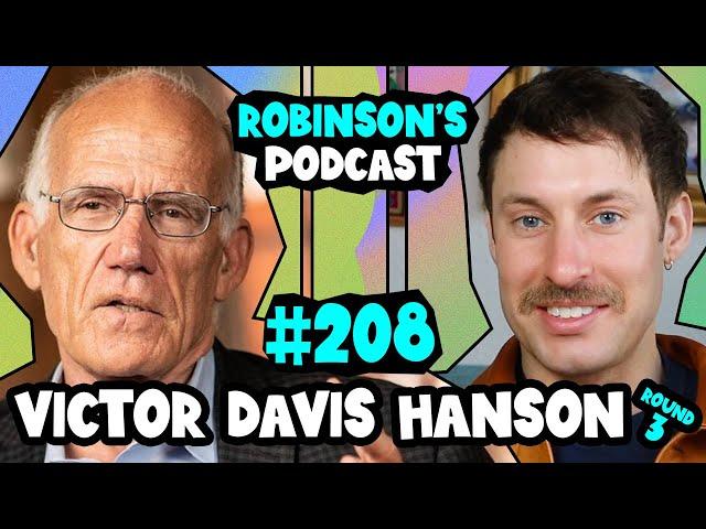 Victor Davis Hanson: Annihilation, Genocide, and World War III | Robinson's Podcast #208