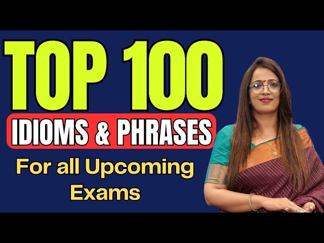 Top Important 100 Idioms & Phrases For SSC CGL, MTS, STENO, CDS, NDA 2024 || Vocabulary || Rani Mam