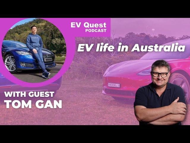 Tom Gan - Australian EV YouTuber