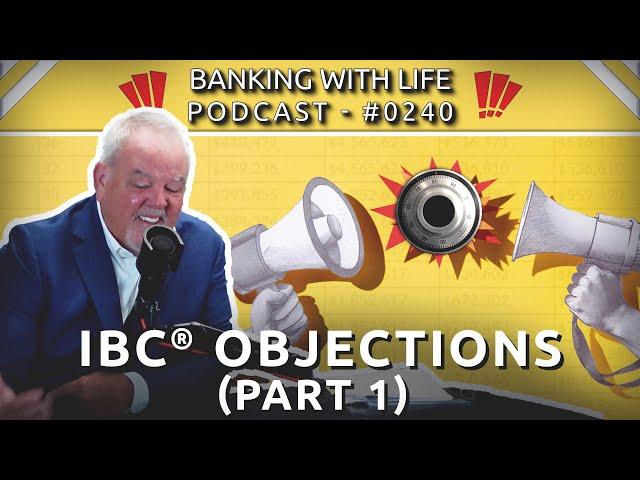 Addressing Common IBC® Objections (Part 1) (BWL POD #0240)