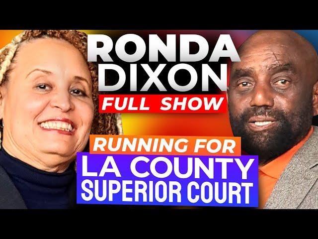 L.A. Superior Court Candidate Ronda Dixon Joins Jesse! (Ep. 351)