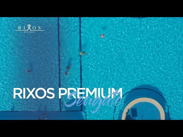 Rixos Premium Seagate | Rixos Hotels