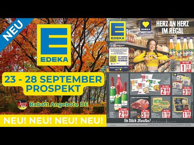 EDEKA Neuer Werbung Wochenprospekt | 23 September - 28 September Prospekt | Rabatt Angebote DE