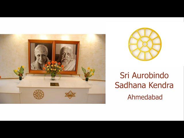 Sri Aurobindo Sadhana Kendra, Ahmedabad