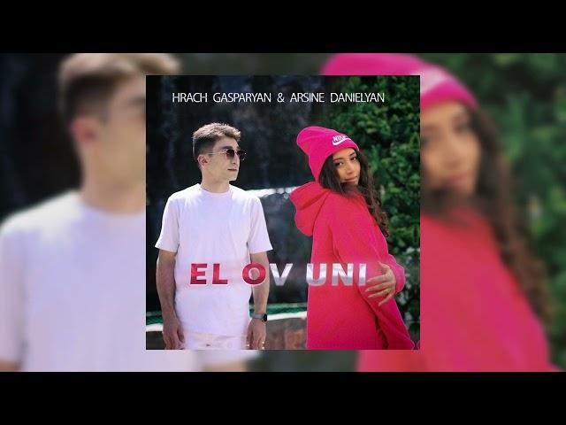 Hrach Gasparyan & Arsine Danielyan - EL OV UNI