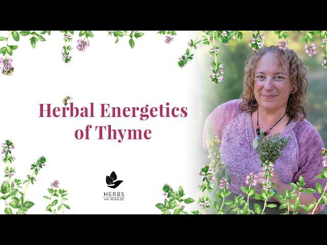 Herbal Energetics of Thyme