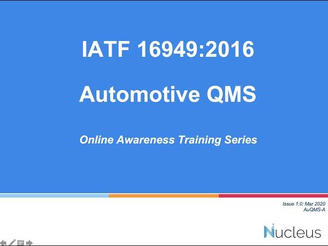 Nucleus Consultants' Online Awareness Training on IATF 16949:2016 - Automotive QMS - Part 1