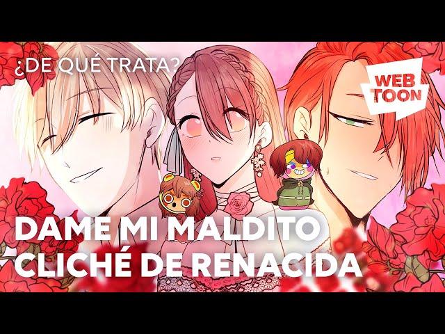 Dame mi maldito cliché de renacida | ¿De qué trata? | WEBTOON