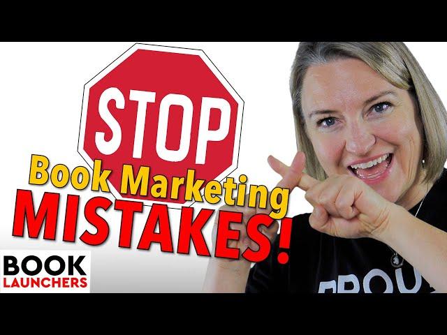 Book Marketing Mistakes to Avoid