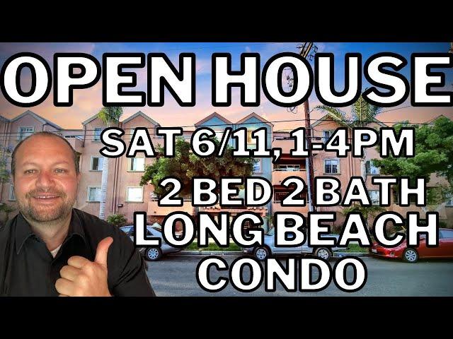 Open House 2 bed 2 bath Long Beach Condo