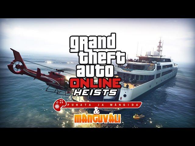 P&M + Joosep Uusväli: GTA V Heist 3: Series A Funding (PC)