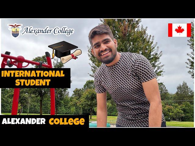 Alexander College || International Student in Canada || Course & Fee ? || Ankush Canada 