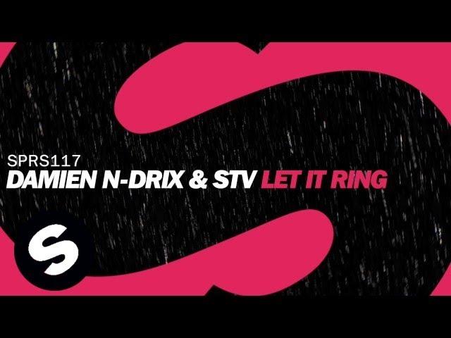 Damien N-Drix & STV - Let It Ring