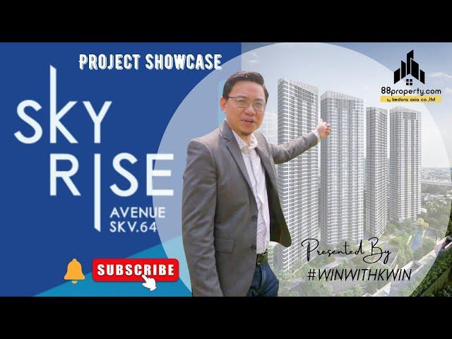 Skyrise Sukhumvit 64 Project Showcase With Khun Win 88property.com