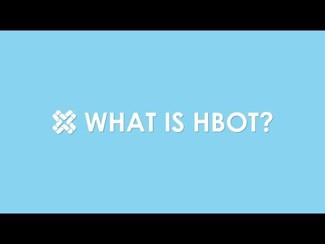 What is HBOT aka Hyperbaric Oxygen Therapy?