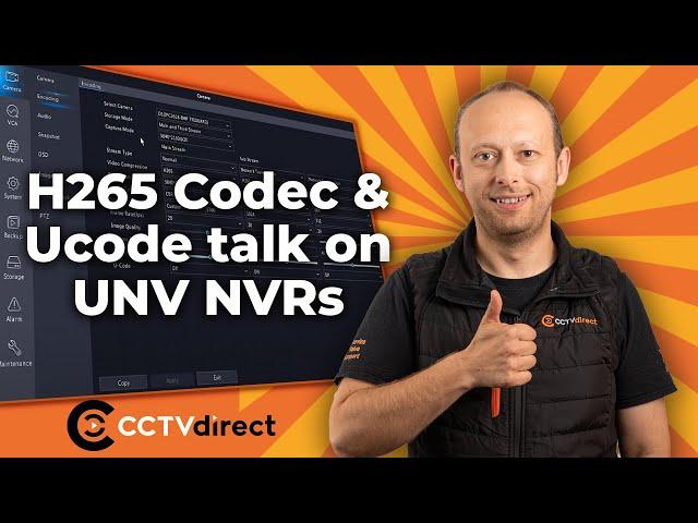 114: Understanding H265 Codec and Ucode on Uniview Recorders