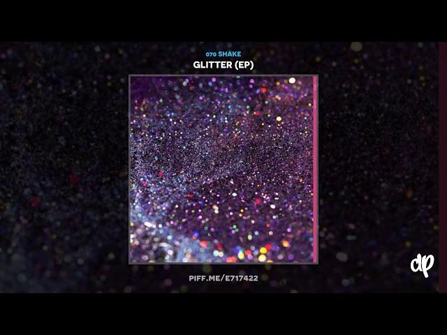 070 Shake - Glitter [Glitter]