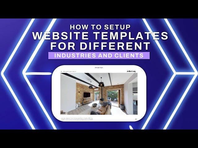 How to set up website templates for different industries & clients | CAPTUR3D Academy