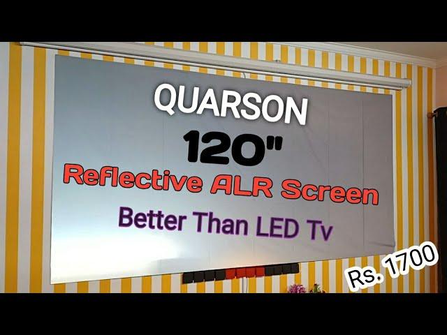 Quarson 120" Reflective ALR Screen Unboxing & Review | Rs. 1700 Only | But?