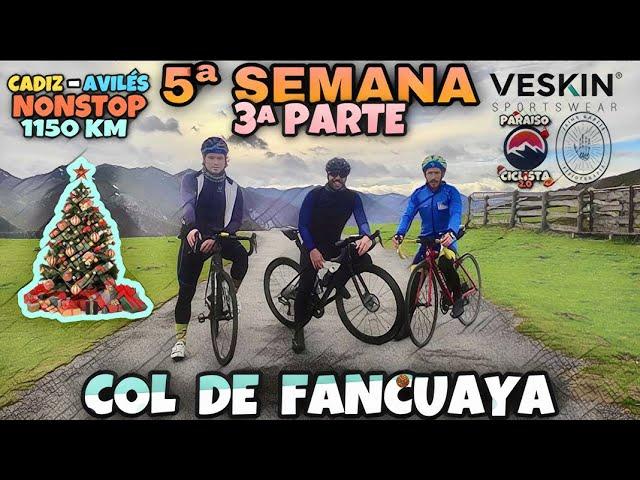 5º DIARIO 1150 KM 3ª PARTE SUBIDA FANCUAYA CON AITOR Y JAIME