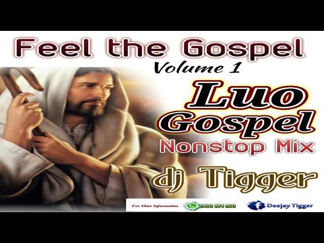 Luo Gospel Vol.1 dj Tigger