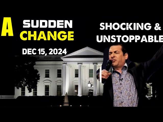 Hank Kunneman PROPHETIC WORD[SUDDEN CHANGE & SOMETHING UNSTOPPABLE] SHAKING Prophecy Dec 15, 2024