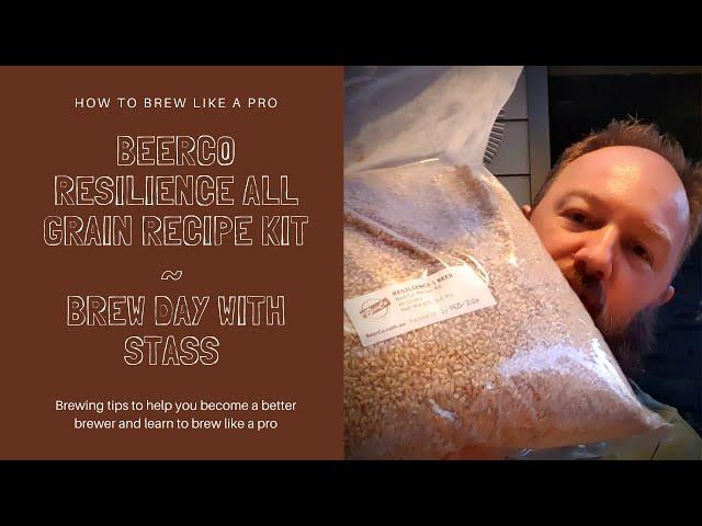 Beerco Resilience All Grain Kit - Brew Day with Stass