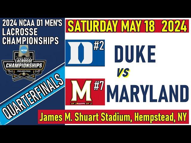 2024 Lacrosse QUARTERFINALS Duke v Maryland (Full Game-HD) 5/18/24 Men’s NCAA Lacrosse Championships