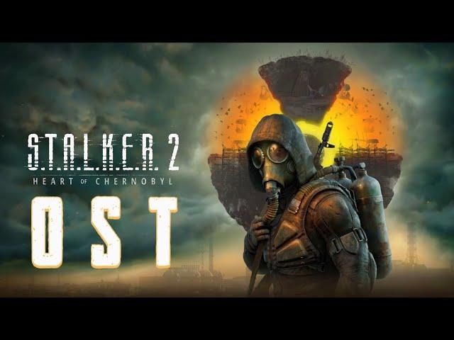 STALKER 2 OST - Full Soundtrack