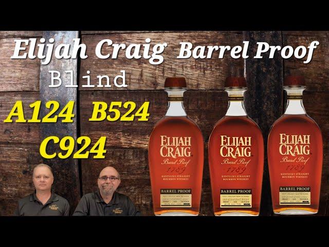 Elijah Craig Barrel Proof Blind 2024, A124  B524 C924