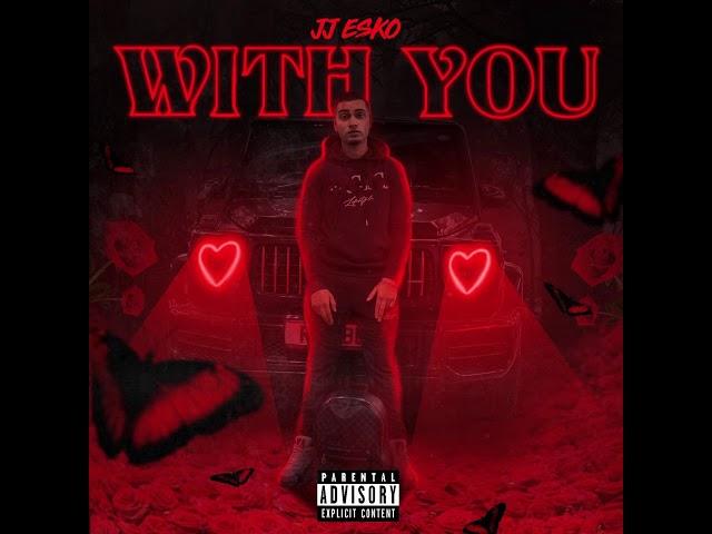 JJ ESKO - With You