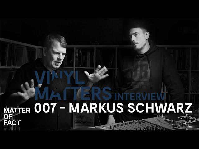 Interview with Markus Schwarz - VINYL MATTERS 007