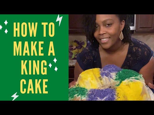 How to Make a King Cake