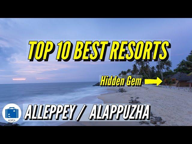 Best Beach Resorts In Alappuzha | Best Resort In Alleppey Kerala