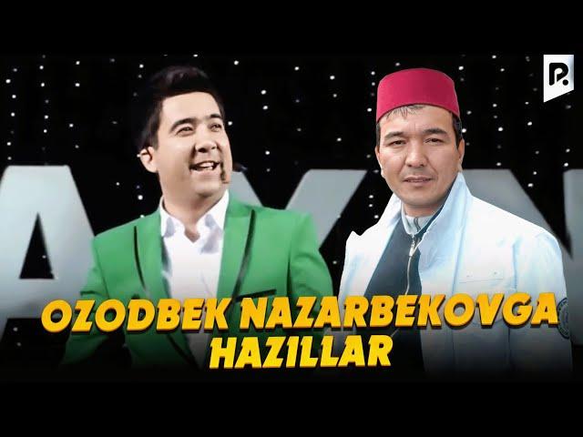 Qobil Karimberdiyev - Ozodbek Nazarbekovga hazillar