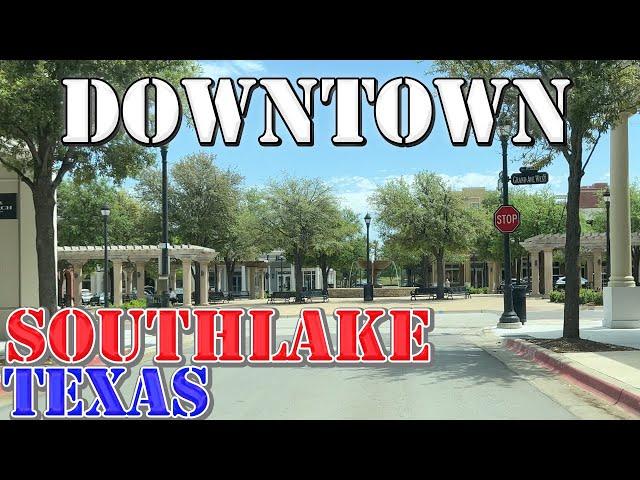 Southlake - Texas - 4K Downtown Drive