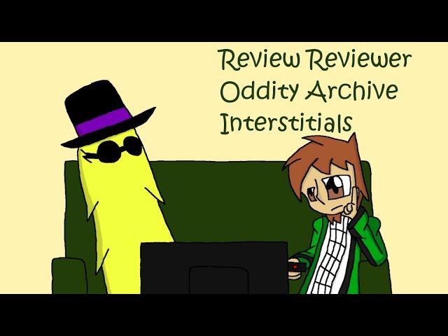 Review Reviewer: Oddity Archive Interstitials