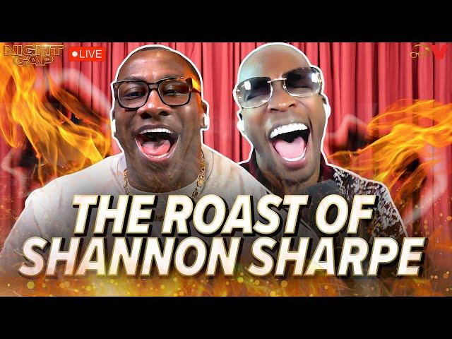 The Roast of Shannon Sharpe, ft. Snoop, Kai Cenat, Cam Newton, Godfrey & Lavell Crawford | Nightcap