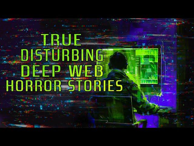 True Scary Dark Web Horror Stories | True Scary Stories