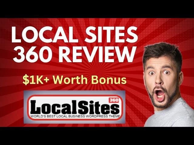 Local Sites 360 Review | SCAM ALERT! MUST WATCH