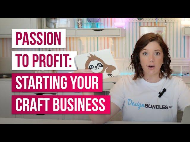  Passion to Profit: Starting Your Craft Business ️