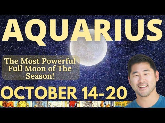 AQUARIUS - BIG Message Coming Through W/ Full Moon! October 14-20 Tarot Horoscope