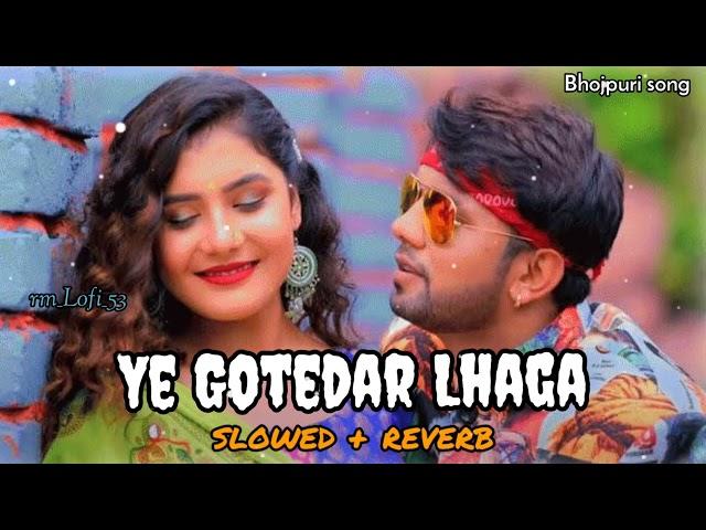 #video"Ye Gotedar Lehenga ||slowed &reverb || ए गोटेदार लेहेगा || Lofi song, #youtube #trending